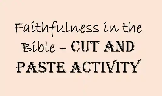 Free Fruit of the Spirit: Faithfulness Worksheets for Kids
